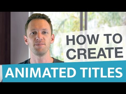 Adobe Tutorial: How To Create Animated Titles For Videos Video