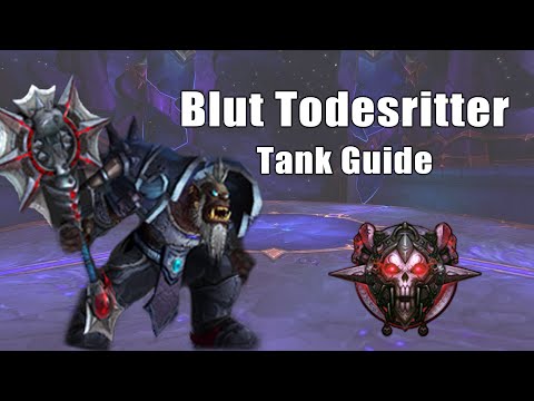 Blood Death Knight Tank Guide for Beginners - Blood DK German