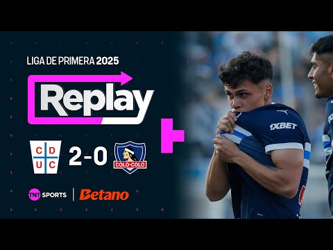 TNT Sports Replay | Universidad Católica 2 - 0 Colo Colo | Fecha 5