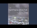 Hard Rains Often Fall