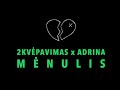 2Kvėpavimas feat. Adrina - Mėnulis