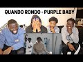"QUANDO RONDO" PURPLE BABY REACTION VIDEO "QUANDO RONDO" PURPLE BABY REACTION VIDEO