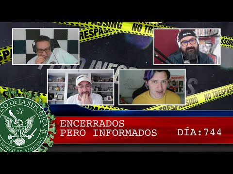 ENCERRADOS PERO INFOMRADOS 744 - EL PULSO DE LA REPÚBLICA