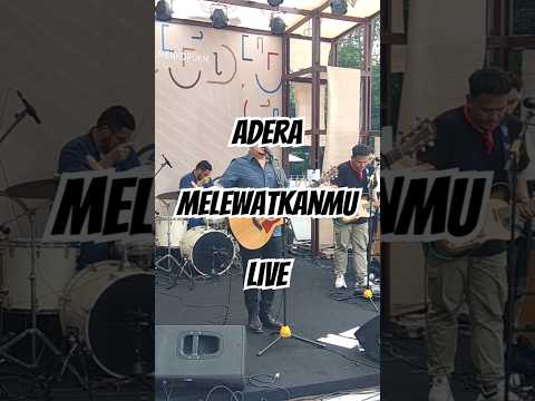Adera - Melewatkanmu Live #adera #melewatkanmu #livemusic #ceritanusantara