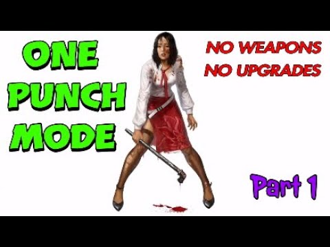Dead Island - ONE PUNCH MODE - No Weapons / Upgrades Playthrough (PART 1)