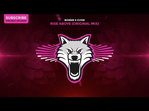BONNIE X CLYDE - Rise Above