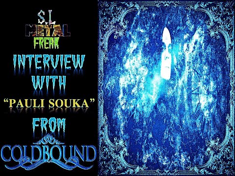 S.L METAL FREAK EPISODE 18 - PAULI SOUKA FROM COLDBOUND