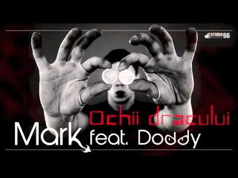 Mark feat. Doddy - Ochii Dracului video oficial