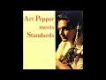 08 Autumn Leaves    Art Pepper，Meets Standard