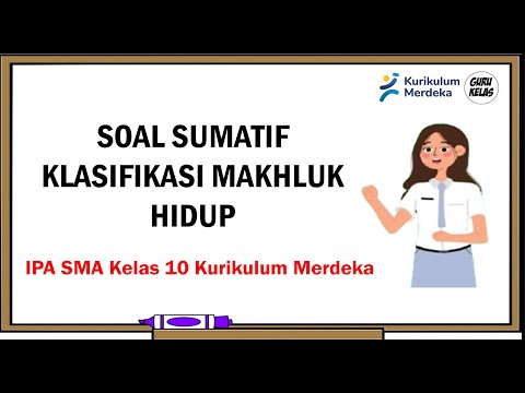 SOAL SUMATIF KLASIFIKASI MAKHLUK HIDUP (IPA Kelas 10 Kurikulum Merdeka)