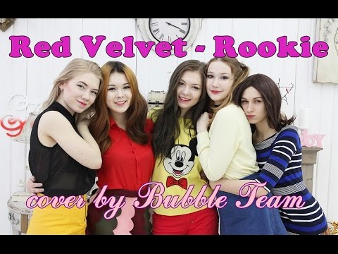 Red Velvet ( 레드벨벳 ) - Rookie ( 루키 ) dance cover by Bubble Team