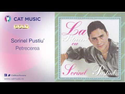 Sorinel Pustiu' - Petrecerea