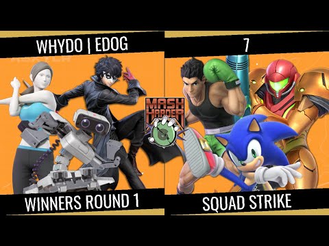 Mash Harder 6 Squad Strike - 7 vs WhyDo | Edog - Winners Round 1