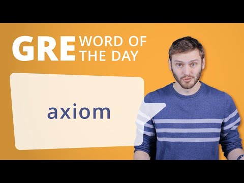 GRE Vocab Word of the Day: Axiom | Manhattan Prep