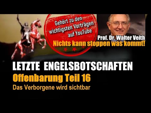 #16/20 ENDZEIT - Letzter Aufruf vor dem Ende | OFFENBARUNGSSERIE | Prof. Dr. Walter Veith