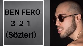 BEN FERO  3-2-1  (Sözleri)