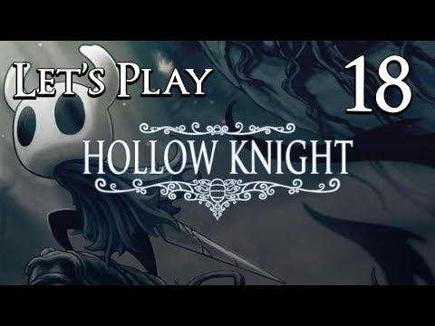 Hollow Knight - Let's Play Part 18: No Eyes