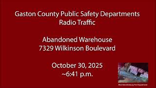 10/30/25 - Gaston County Fire - Wilkinson Boulevard - Radio Traffic