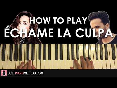 HOW TO PLAY - Luis Fonsi, Demi Lovato - Échame La Culpa (Piano Tutorial Lesson)