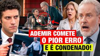 QUEM AMA CUIDA: Ademir comete o PIOR ERRO NO JULGAMENTO e É CONDENADO! Adriana faz SURPRESA NA CELA