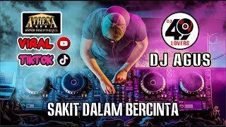 Download lagu DJ AGUS TERBARU SAKIT DALAM BERCINTA FULL BASS VIRAL FYP TIKTOK mp3 Download lagu DJ AGUS TERBARU SAKIT DALAM BERCINTA FULL BASS VIRAL FYP TIKTOK mp3