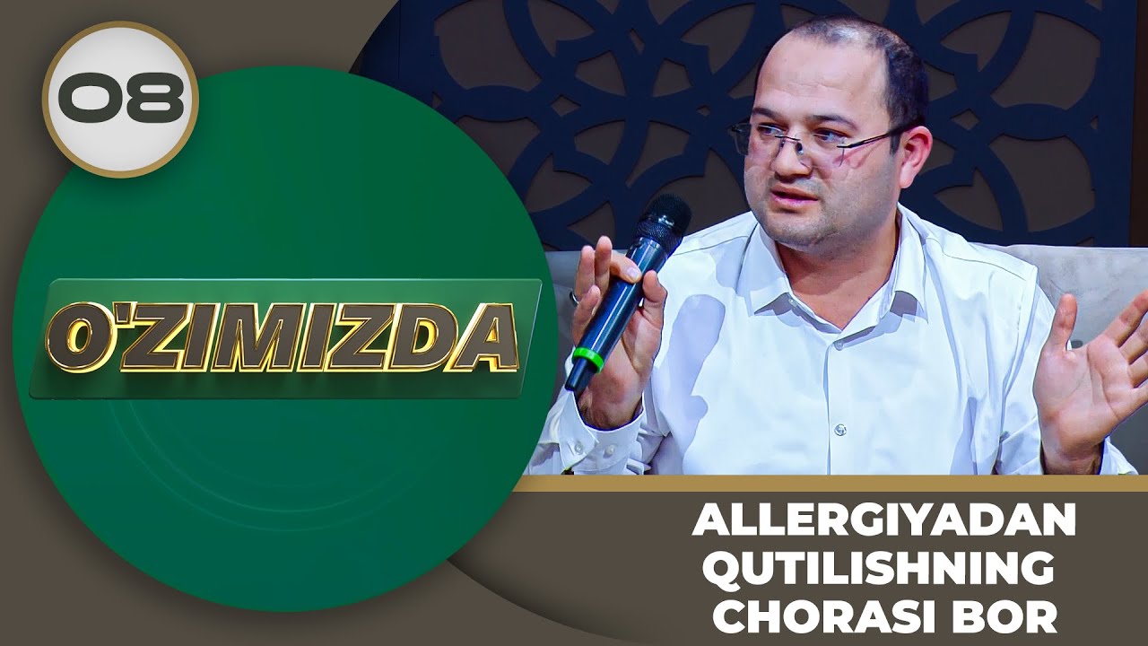O'zimizda Tok Shou 8-son ALLERGIYADAN QUTILISHNING CHORASI BOR