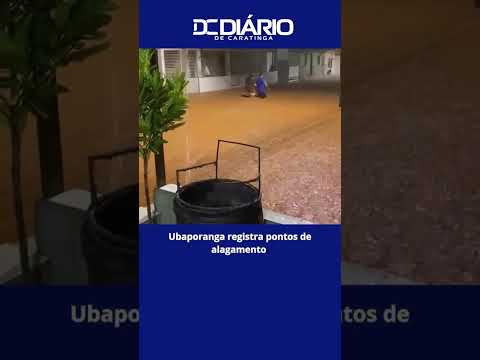 Ubaporanga registra pontos de alagamento