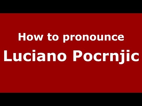 How to pronounce Luciano Pocrnjic (Spanish/Argentina) - PronounceNames.com