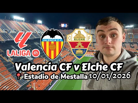 THE BEST STADIUM I’VE EVER BEEN TO! - Valencia CF v Elche CF 10/01/2026