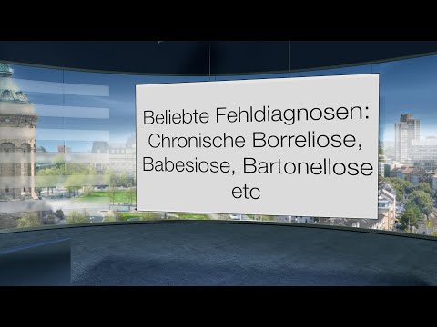 Warum „chronische Borreliose“, „chronische Babesiose“ etc. häufig eine beliebte Fehldiagnose ist.