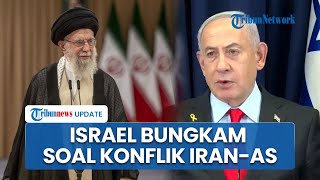 PM Israel Perintahkan Parlemen & Menterinya Bungkam soal Kemungkinan Intervensi AS ke Iran