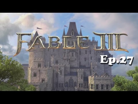 Fable 3 Ep.27 Am i needed?