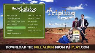 TVF Tripling Season 1 Audio Jukebox | Credit #TVFPLAY 