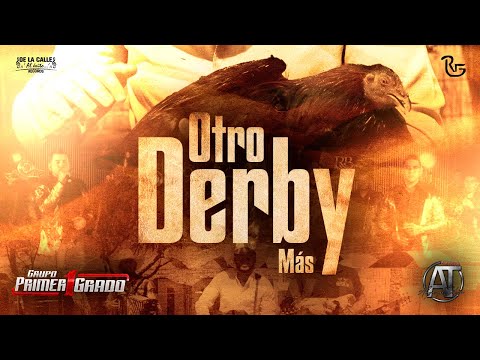 Banda AT & Primer Grado - Otro Derby Más (Video Oficial En Vivo)