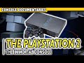 The PlayStation 2 Chronicles Redefine Modern Consoles A PlayStation 2 Documentary
