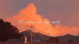 El amor es un arte - Melendi (Letra) 💖