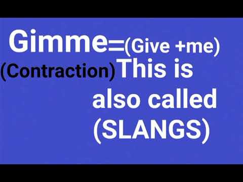 Advance classes||use of gimme, lemme, gonna, wanna||