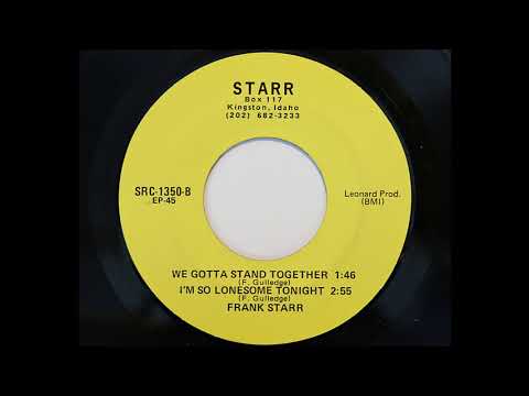 Frank Starr - We Gotta Stand Together (Starr 1350)