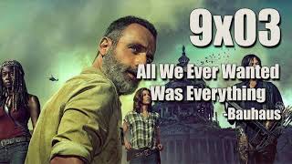 The Walking Dead | 9x03 All We Ever Wanted Was Everything - Bauhaus