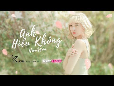 Anh hiểu không - Hari Won