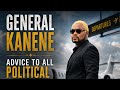 General Kanene Advice To All Political Parties