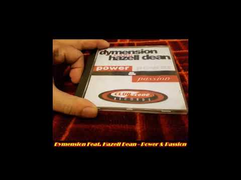 Power & Passion  ext- mix   Dymention feat Hazel Dean