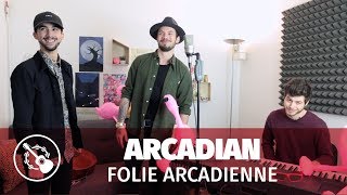 Arcadian — Folie arcadienne (live @madmoiZelle)