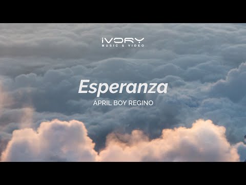April Boy Regino - Esperanza (Aesthetic Lyric Video)