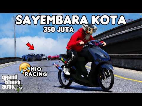 SAYEMBARA KOTA 350 JUTA PAKE MIO RACING - GTA 5 ROLEPLAY