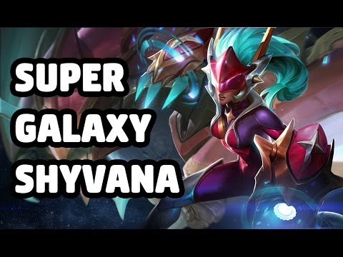 SUPER GALAXY SHYVANA SKIN OLD SPOTLIGHT - LEAGUE OF LEGENDS