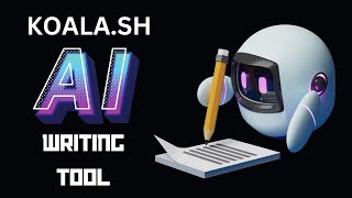 AI Writing Tool 🔥 ( Koala.sh )