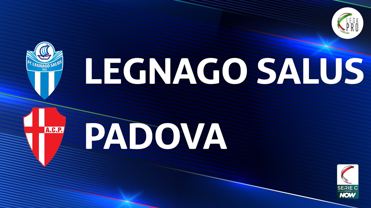 Legnago Salus vs Calcio Padova highlights