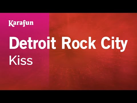 Detroit Rock City - Kiss | Karaoke Version | KaraFun