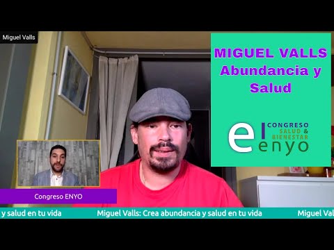 Miguel Valls - Abundancia y Salud - Congreso ENYO